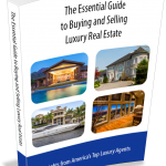Essential Guide Buying Selling Luxury Real Estate